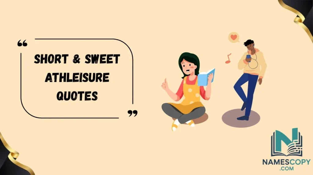 Short & Sweet Athleisure Quotes