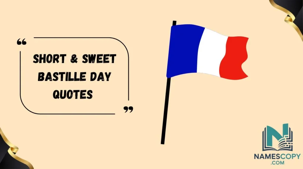 Short & Sweet Bastille Day Quotes 