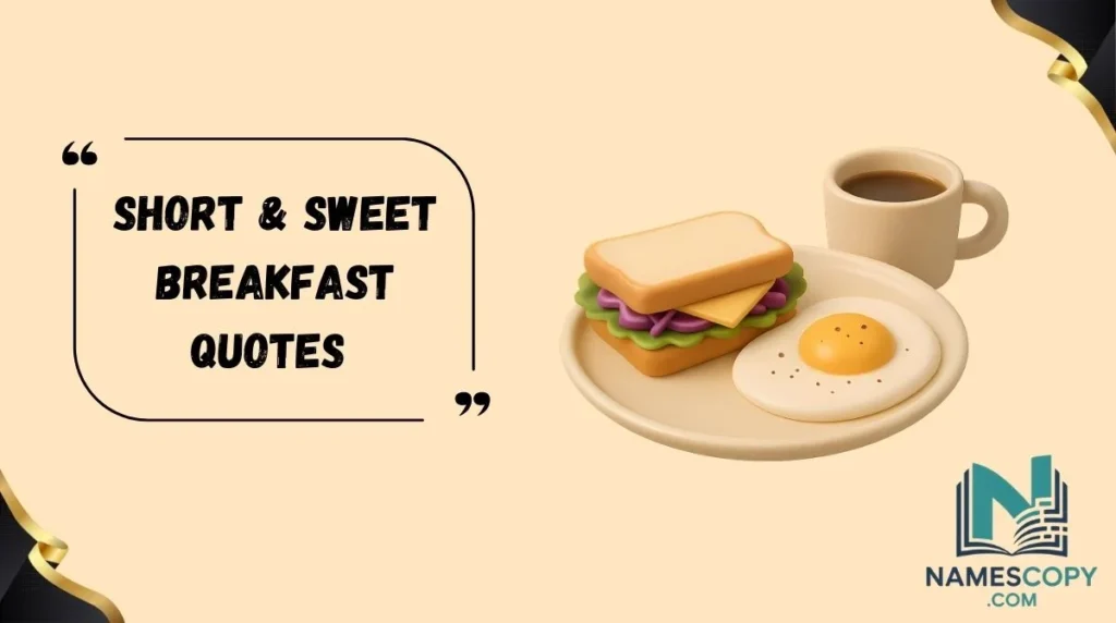 Short & Sweet Breakfast Quotes