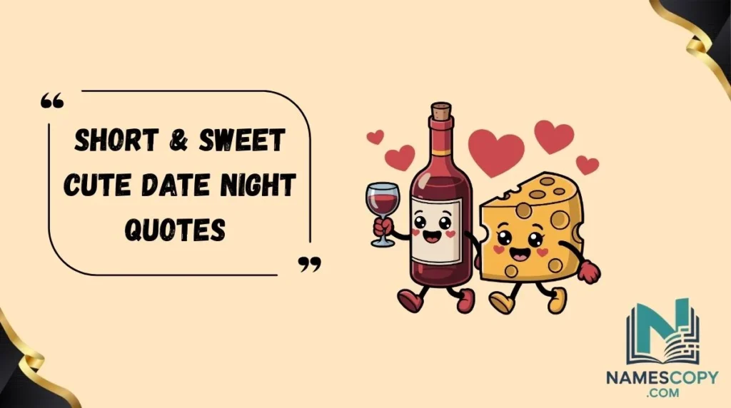 Short & Sweet Cute Date Night Quotes