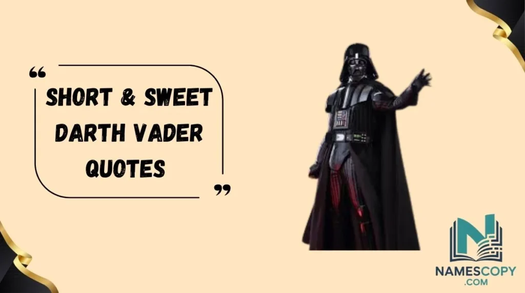 Short & Sweet Darth Vader Quotes 