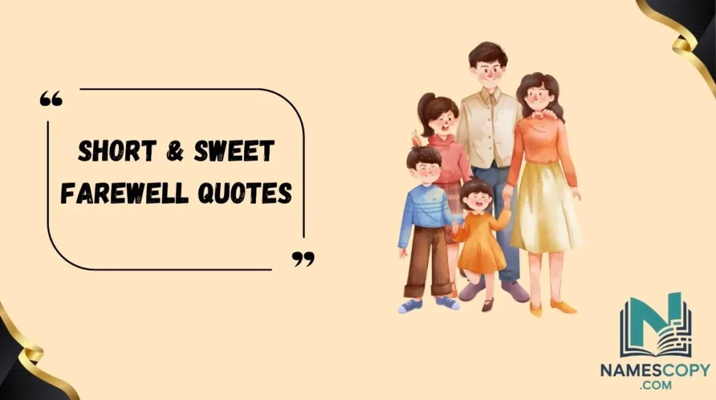 Short & Sweet Farewell Quotes