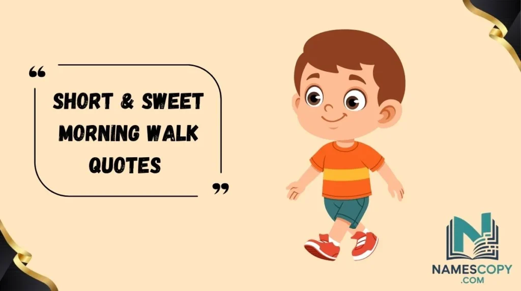 Short & Sweet Morning Walk Quotes