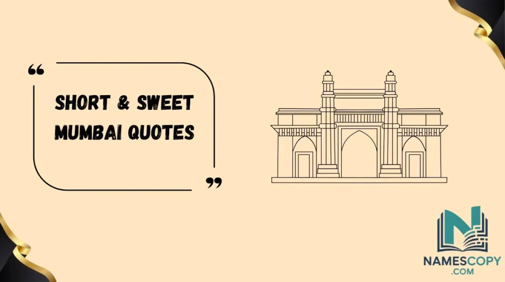 Short & Sweet Mumbai Quotes
