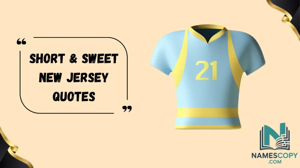 Short & Sweet New Jersey Quotes