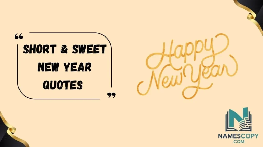 Short & Sweet New Year Quotes