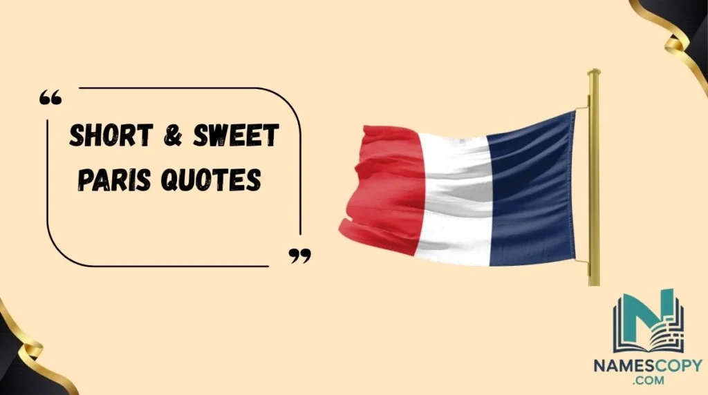 Short & Sweet Paris Quotes