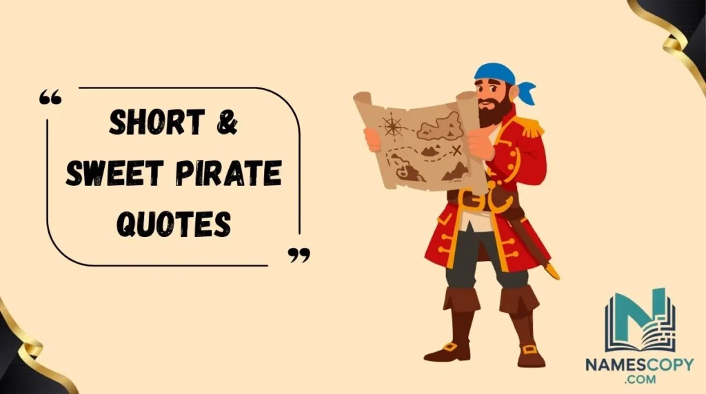 Short & Sweet Pirate Quotes