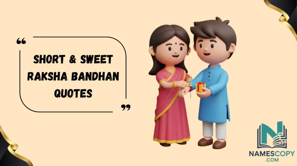 Short & Sweet Raksha Bandhan Quotes