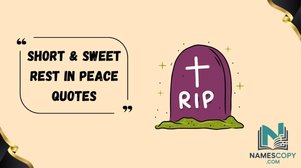 Short & Sweet Rest in Peace Quotes