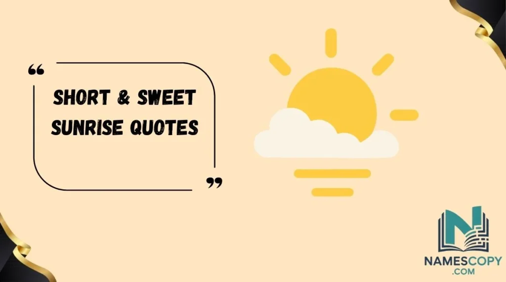 Short & Sweet Sunrise Quotes