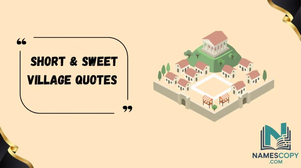 Short & Sweet Village Quotes 