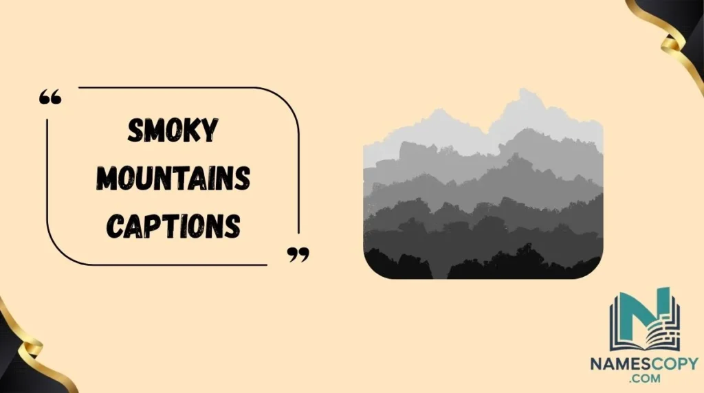 Smoky Mountains Captions
