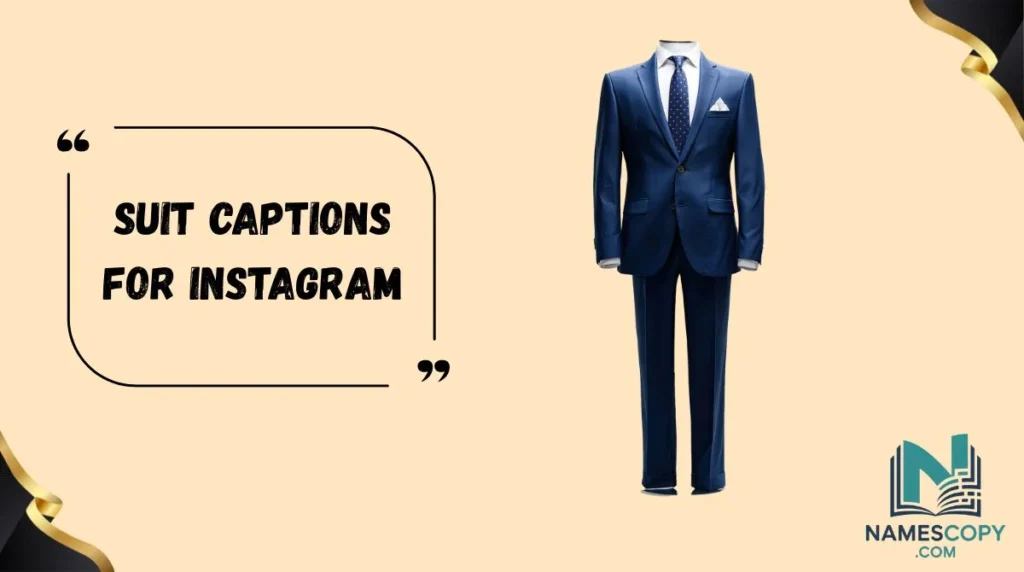 Suit Captions for Instagram