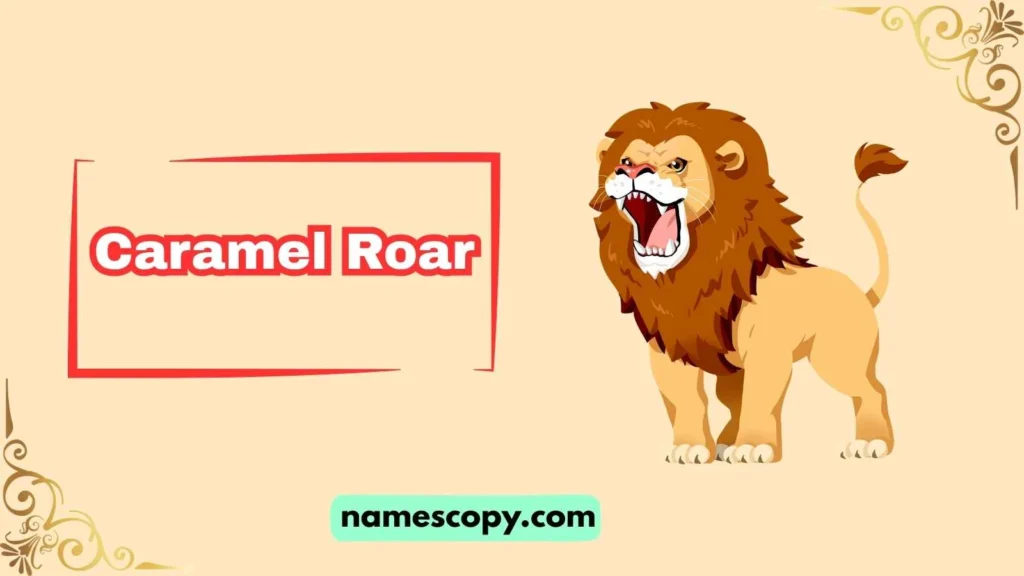 Sweet Lion Names
