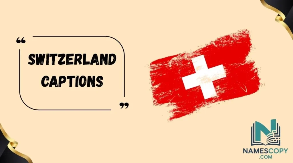 Switzerland Captions