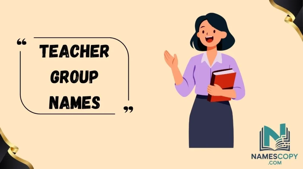 Teacher Group Names