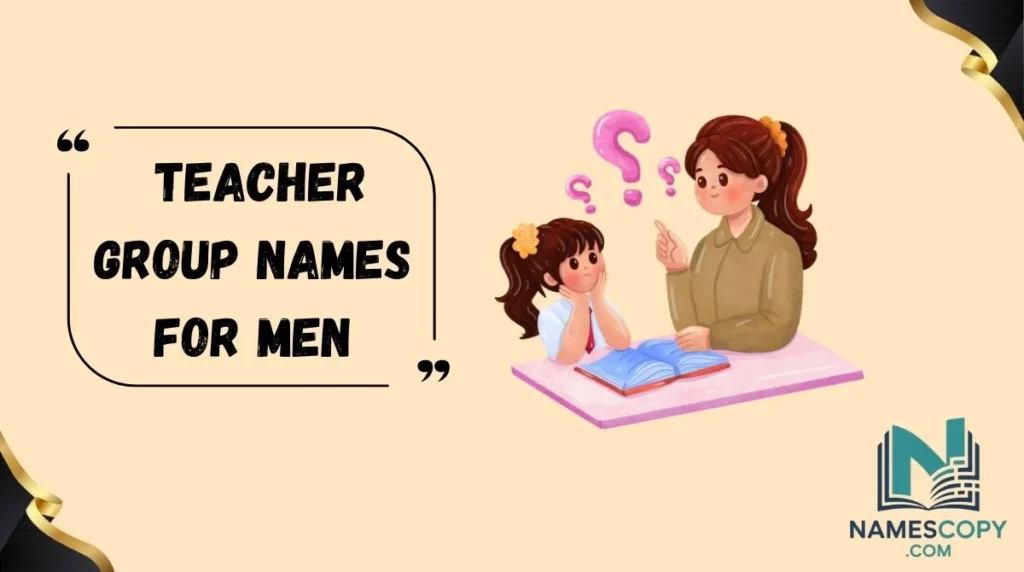 Teacher Group Names for Men