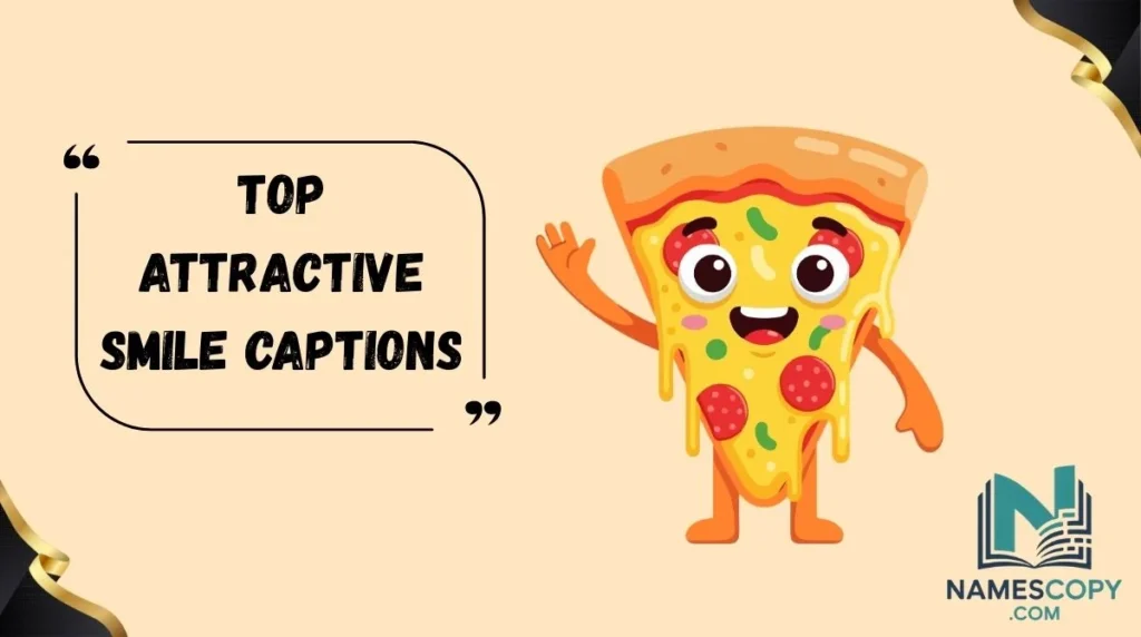 Top Attractive Smile Captions