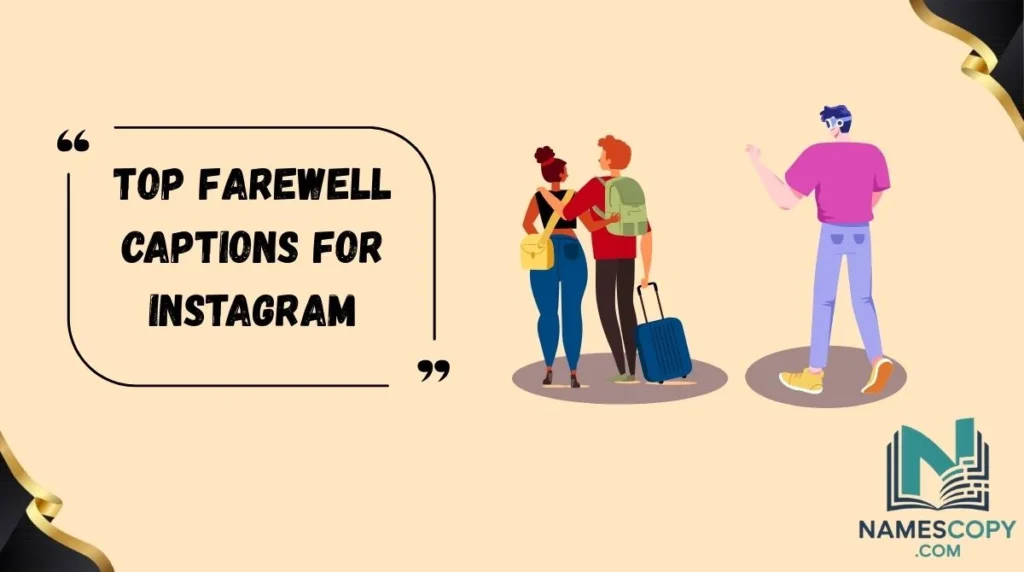 Top Farewell Captions for Instagram