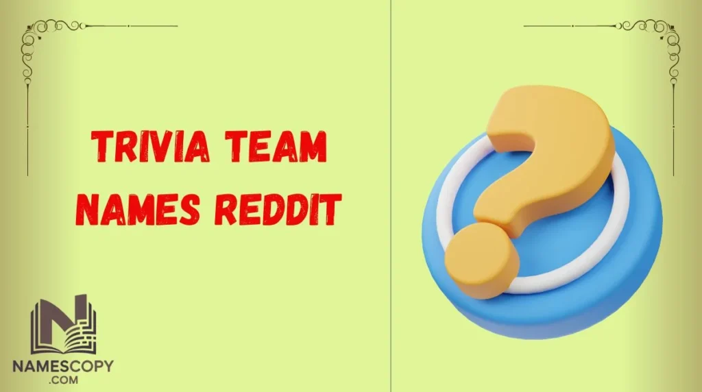 Trivia Team Names Reddit
