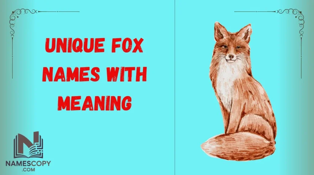 Unique Fox Names with Meaning
