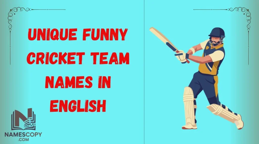 Unique Funny Cricket Team Names in English