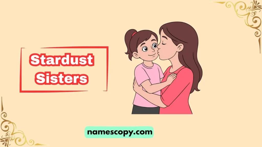 Unique Mother Daughter Team Names