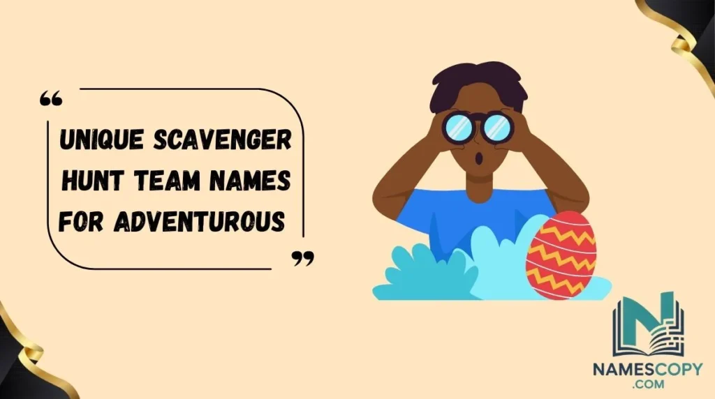 Unique Scavenger Hunt Team Names for Adventurous