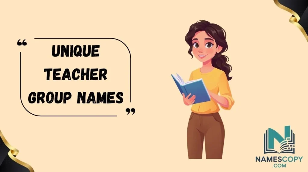 Unique Teacher Group Names