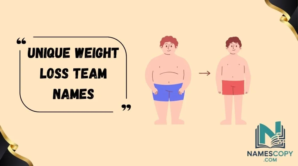 Unique Weight Loss Team Names