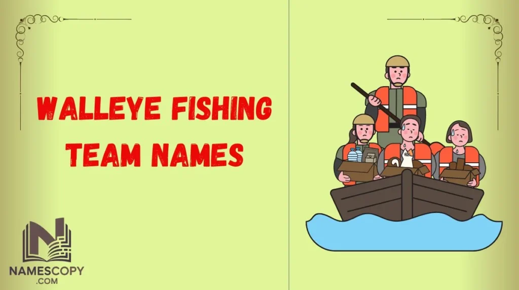 Walleye Fishing Team Names