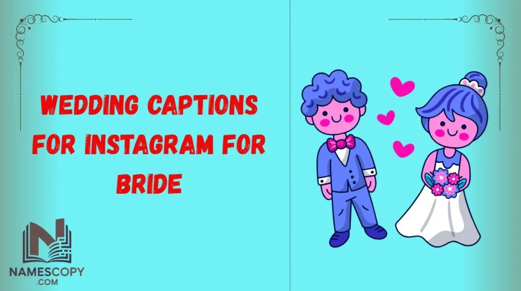 Wedding Captions for Instagram for Bride