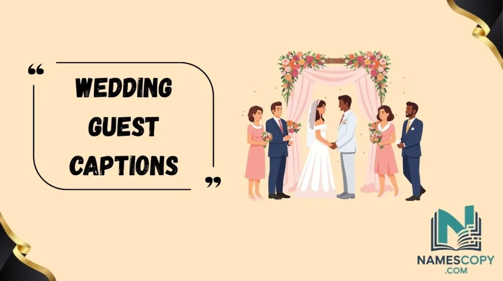 Wedding Guest Captions