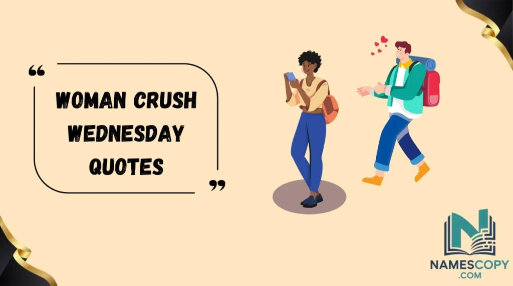 Woman Crush Wednesday Quotes