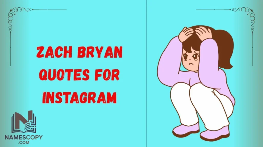 Zach Bryan Quotes for Instagram