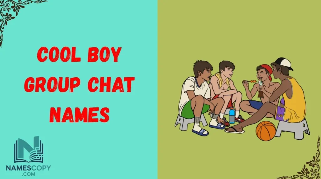 Cool Boy Group Chat Names