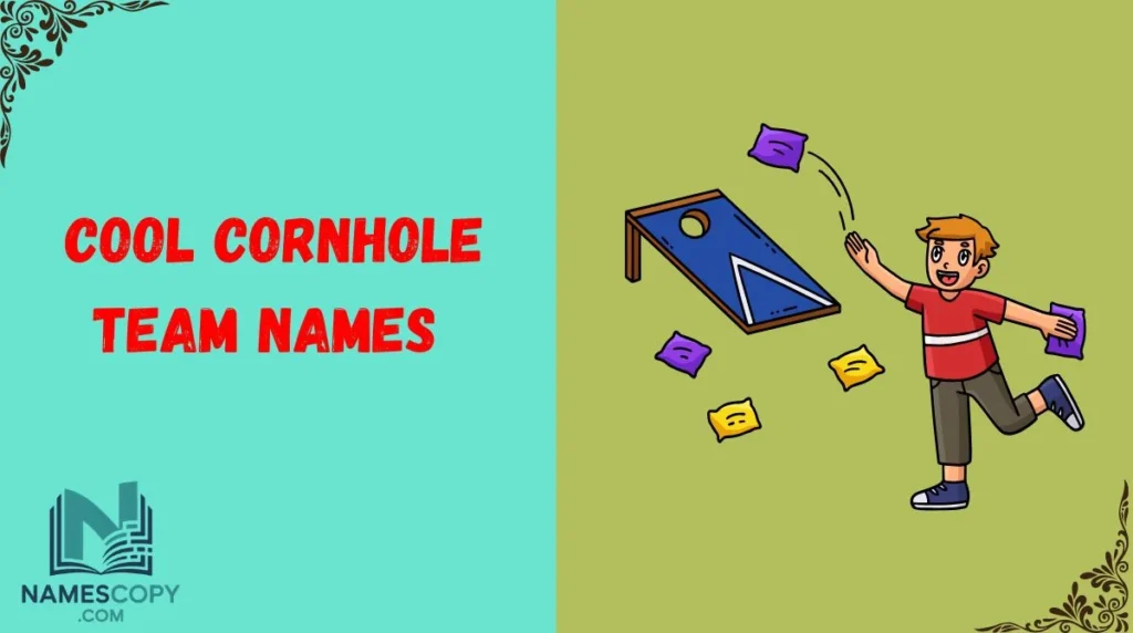 Cool Cornhole Team Names