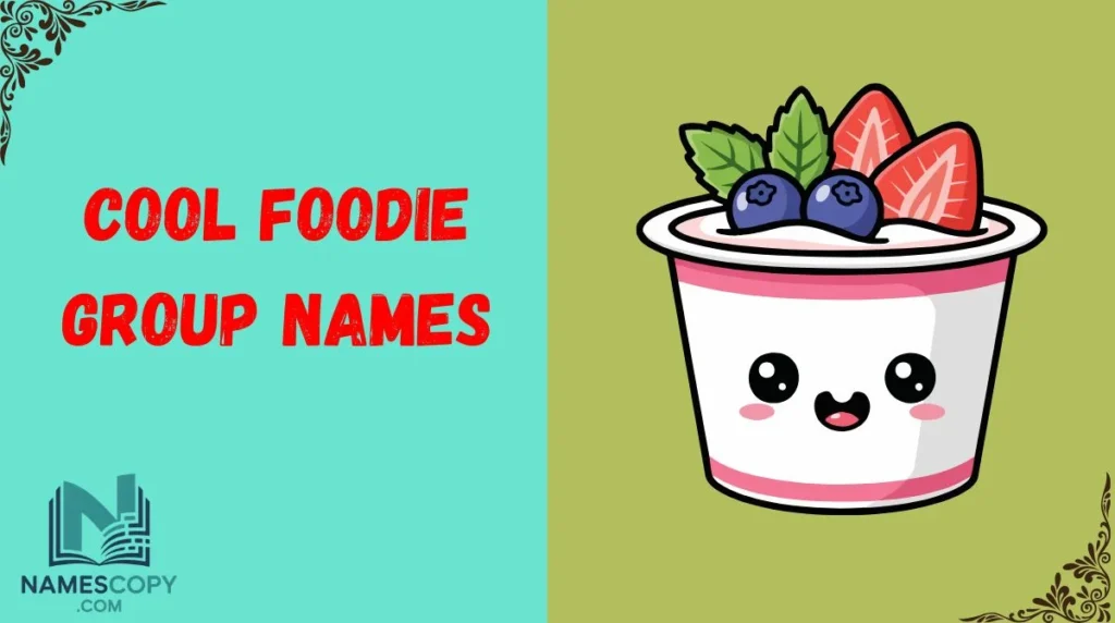 Cool Foodie Group Names