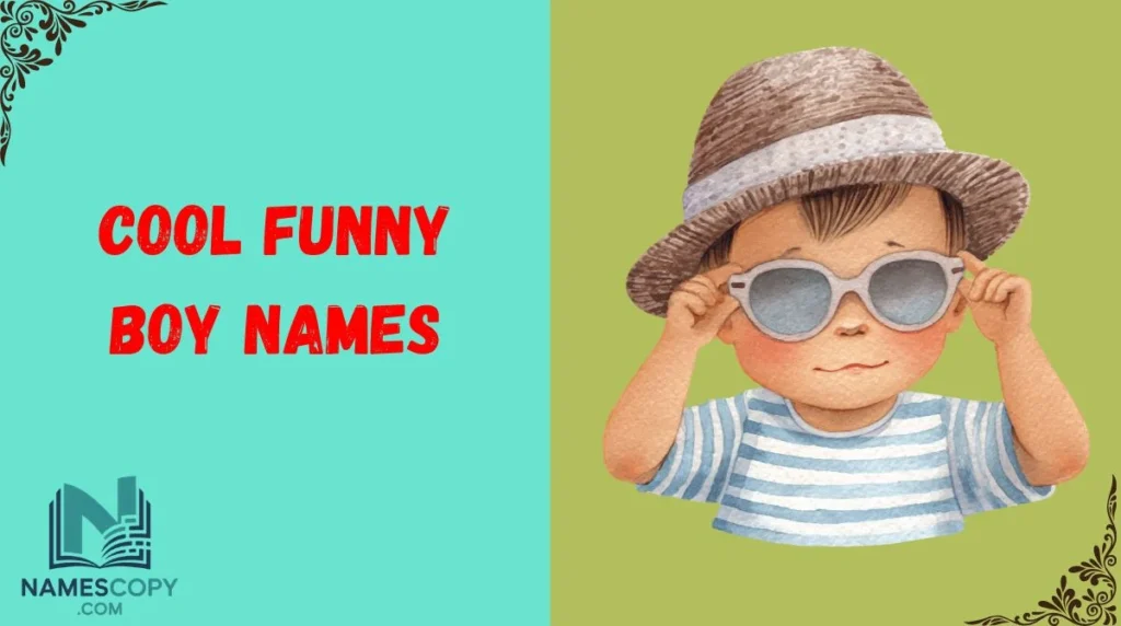 Cool Funny Boy Names