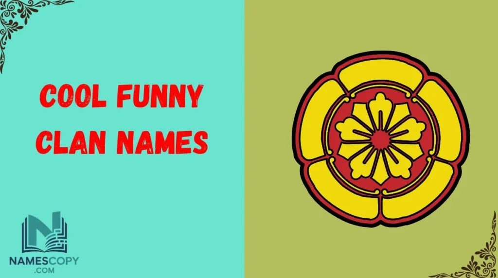 Cool Funny Clan Names