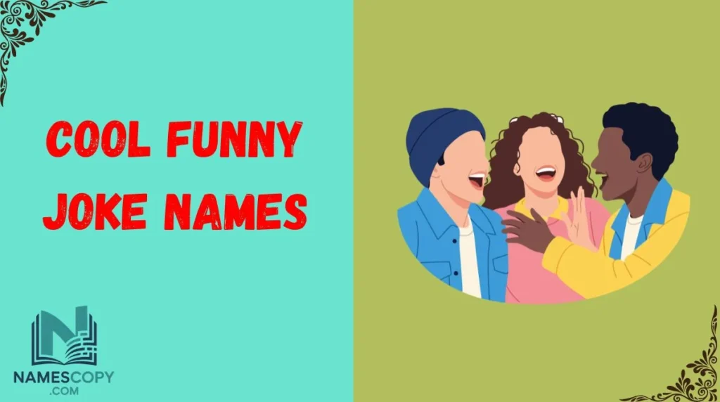 Cool Funny Joke Names