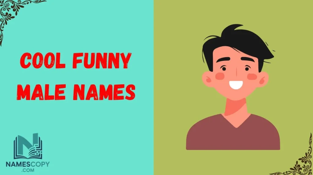 Cool Funny Male Names