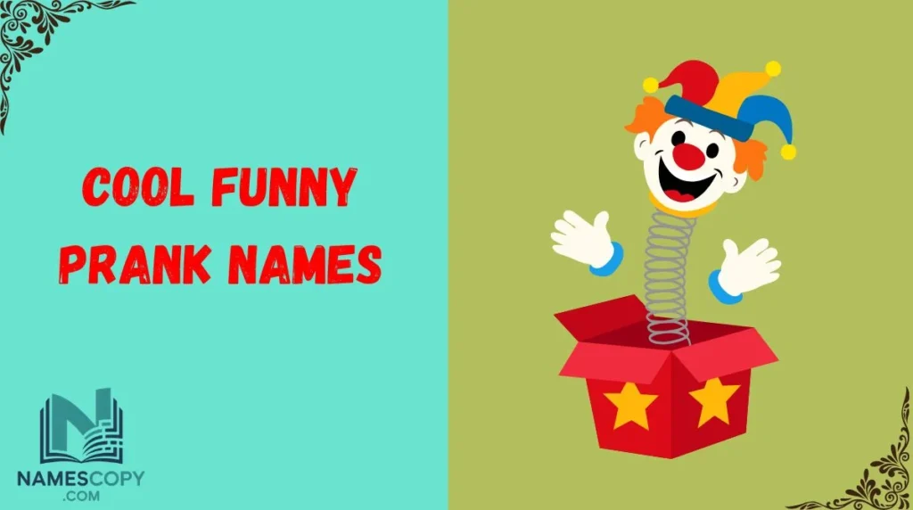 Cool Funny Prank Names