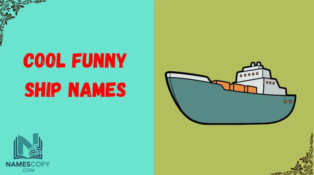 Cool Funny Ship Names