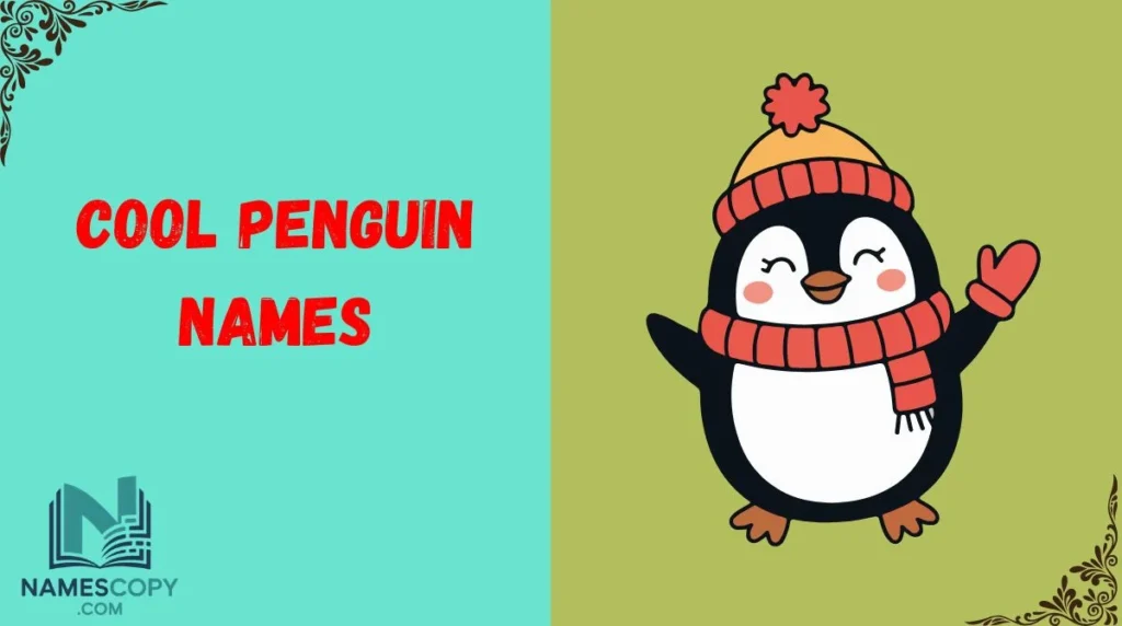 Cool Penguin Names