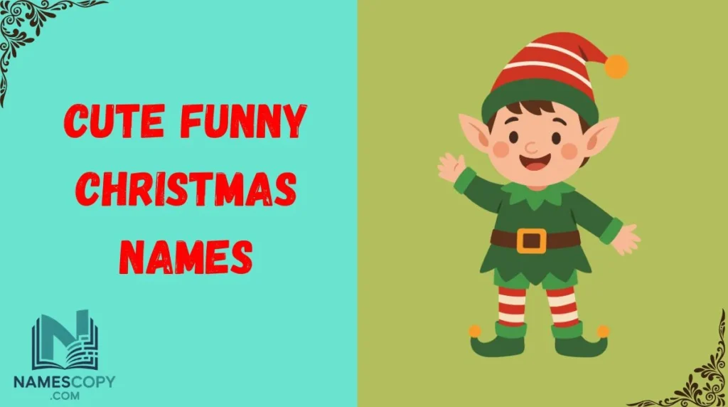 Cute Funny Christmas Names