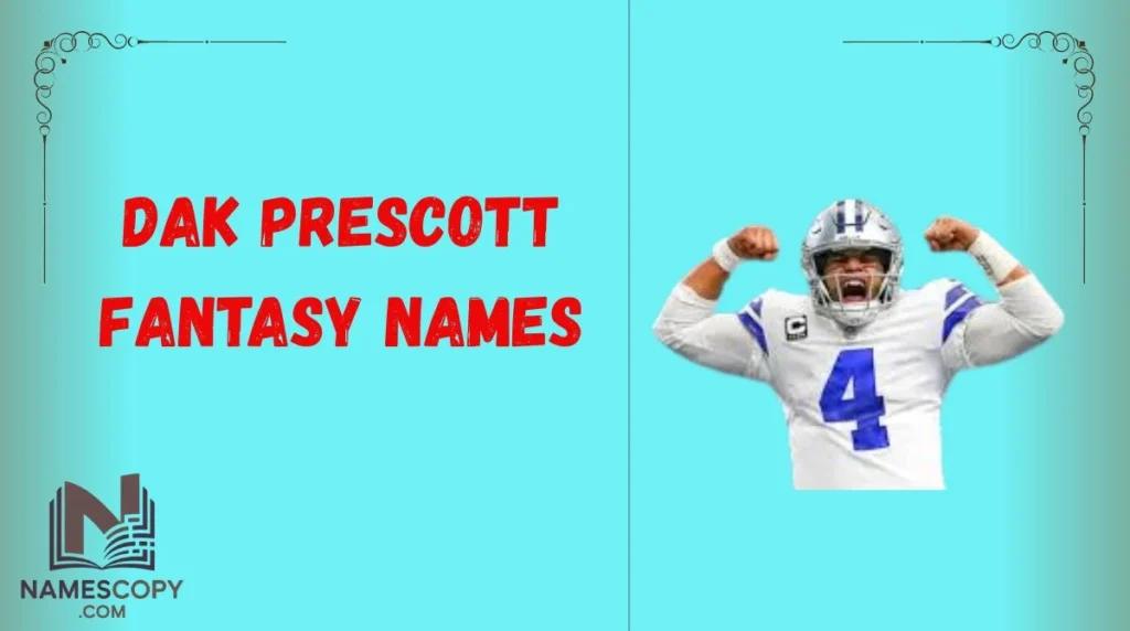 Dak Prescott Fantasy Names