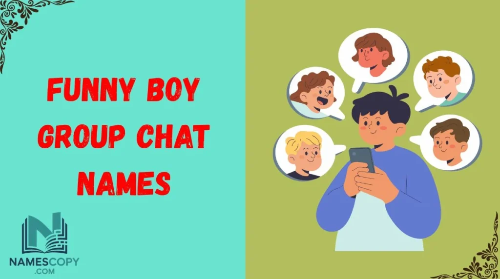 Funny Boy Group Chat Names
