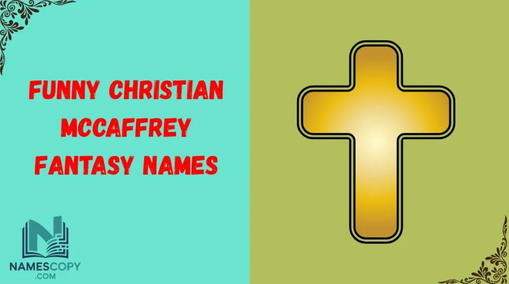 Funny Christian McCaffrey Fantasy Names